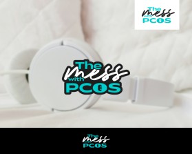 The Mess with PCOS entry by millardcreatives