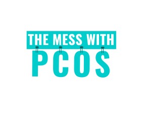 The Mess with PCOS entry by Maxdesigns