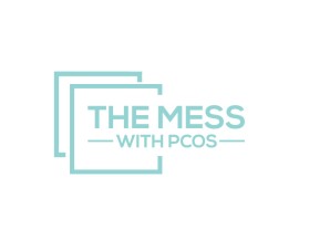 The Mess with PCOS entry by Design Rock