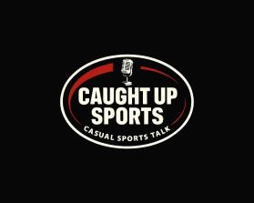 Caught Up Sports entry by Adriana_99