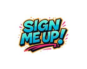 Sign Me Up! entry by WOWIDEA99