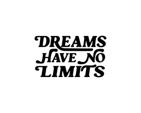 Dreams Have No Limits entry by mulia