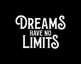Dreams Have No Limits entry by sujono