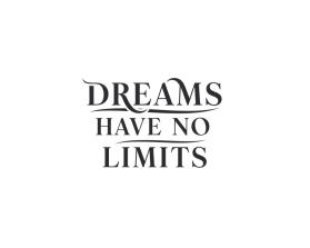 Dreams Have No Limits entry by Deffen21