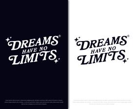 Dreams Have No Limits entry by FXF Creations