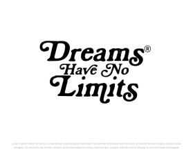 Dreams Have No Limits entry by FXF Creations