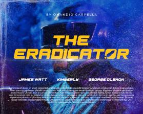 THE ERADICATOR - Movie Poster Title Design entry by Sketchy_Project