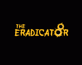 THE ERADICATOR - Movie Poster Title Design entry by khaira