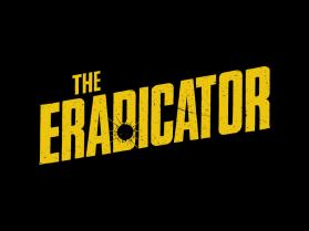 THE ERADICATOR - Movie Poster Title Design entry by LogoHants