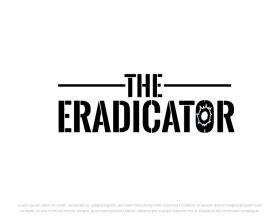 THE ERADICATOR - Movie Poster Title Design entry by FXF Creations
