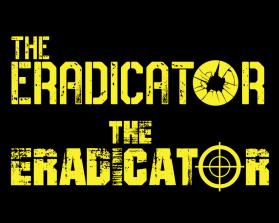 THE ERADICATOR - Movie Poster Title Design entry by Artwizard1966