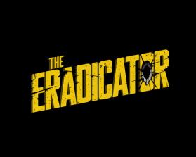 THE ERADICATOR - Movie Poster Title Design entry by blxdesigns