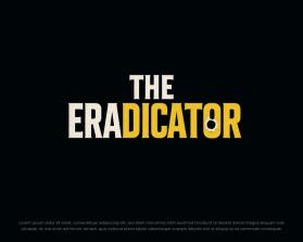 THE ERADICATOR - Movie Poster Title Design entry by FXF Creations