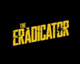 THE ERADICATOR - Movie Poster Title Design entry by blxdesigns