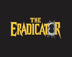 THE ERADICATOR - Movie Poster Title Design entry by MarceloLabs