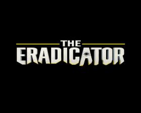 THE ERADICATOR - Movie Poster Title Design entry by Design_design