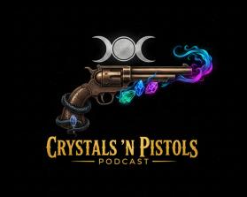 Crystals ’n Pistols Podcast entry by Harmeet Singh