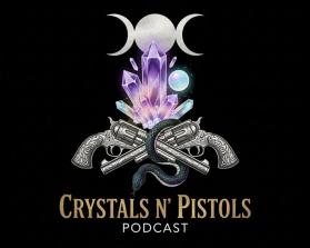 Crystals ’n Pistols Podcast entry by Harmeet Singh