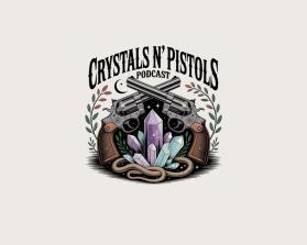 Crystals ’n Pistols Podcast entry by Arif Fahmi