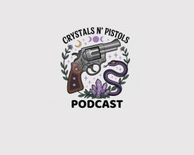 Crystals ’n Pistols Podcast entry by Arif Fahmi