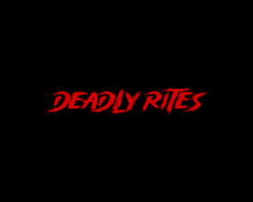 DEADLY RITES entry by frenzoscot