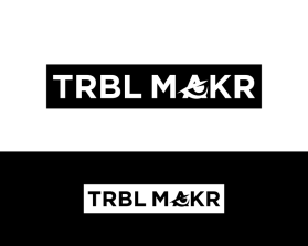 TRBL MAKR entry by tata13
