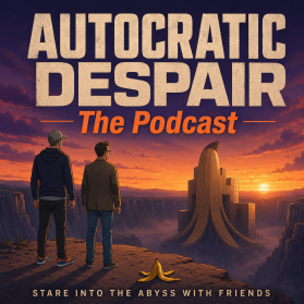 Identity for "Autocratic Despair: The Podcast" entry by dhonny suhendar