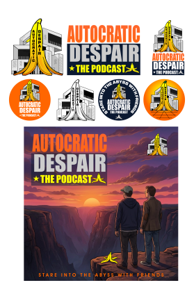 Identity for "Autocratic Despair: The Podcast" entry by HAKIM230
