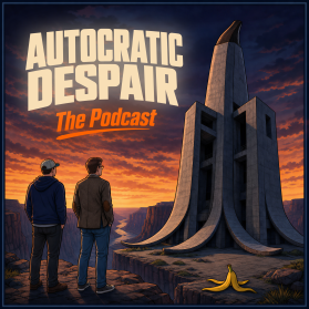 Identity for "Autocratic Despair: The Podcast" entry by DEVIL