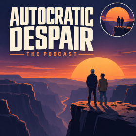 Identity for "Autocratic Despair: The Podcast" entry by agamb