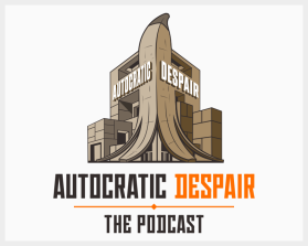 Identity for "Autocratic Despair: The Podcast" entry by Abidin73
