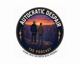Identity for "Autocratic Despair: The Podcast" entry by rina anggrayani