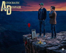 Identity for "Autocratic Despair: The Podcast" entry by barryWitty