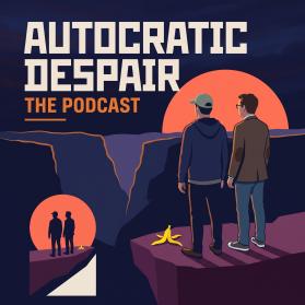 Identity for "Autocratic Despair: The Podcast" entry by agamb