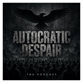 Identity for "Autocratic Despair: The Podcast" entry by kalyaninfotech