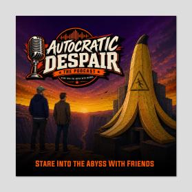 Identity for "Autocratic Despair: The Podcast" entry by Unik Media