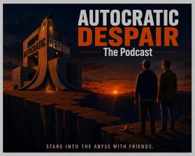 Identity for "Autocratic Despair: The Podcast" entry by Arip