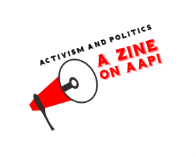 A Zine on AAPI Activism and Politics entry by nurfu