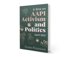 A Zine on AAPI Activism and Politics entry by espacio_m