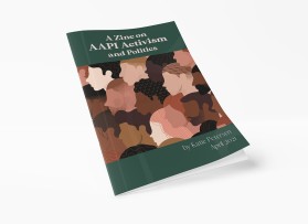 A Zine on AAPI Activism and Politics entry by wilfernando