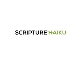 Scripture Haiku entry by KURAMO