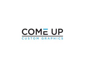 Come Up Custom Graphics entry by bigboss