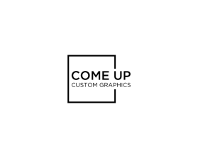 Come Up Custom Graphics entry by artnivora design