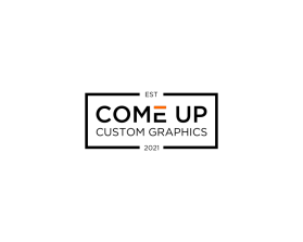 Come Up Custom Graphics entry by artnivora design