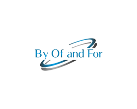 By Of and For, INC is a nonprofit and will be hosted at byofandfor.org entry by eli305