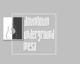 Downtown Underground Mesa entry by Amy Childress