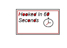 Hooked In 60 Seconds entry by madhani