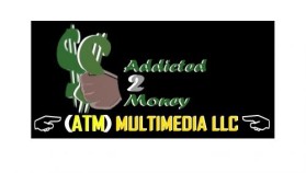 ADDICTED 2 MONEY (ATM) MULTIMEDIA LLC entry by mezzah