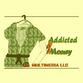 ADDICTED 2 MONEY (ATM) MULTIMEDIA LLC entry by mezzah