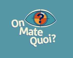 On Mate Quoi? entry by akela